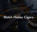 Dutch Honey Cigars