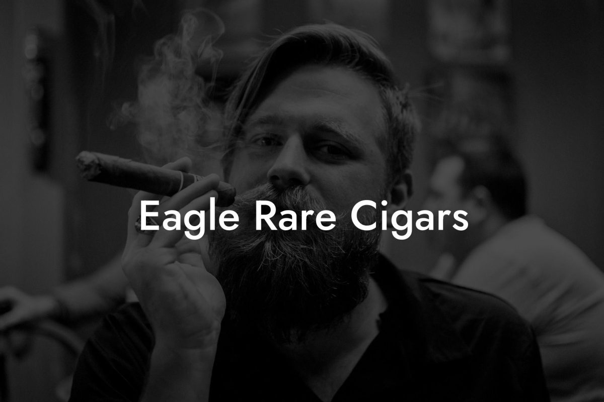 Eagle Rare Cigars