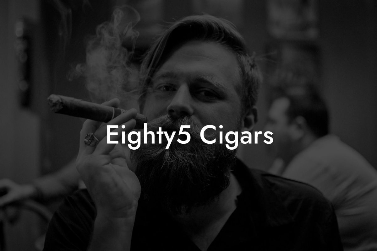 Eighty5 Cigars