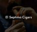 El Septimo Cigars