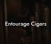 Entourage Cigars