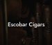 Escobar Cigars