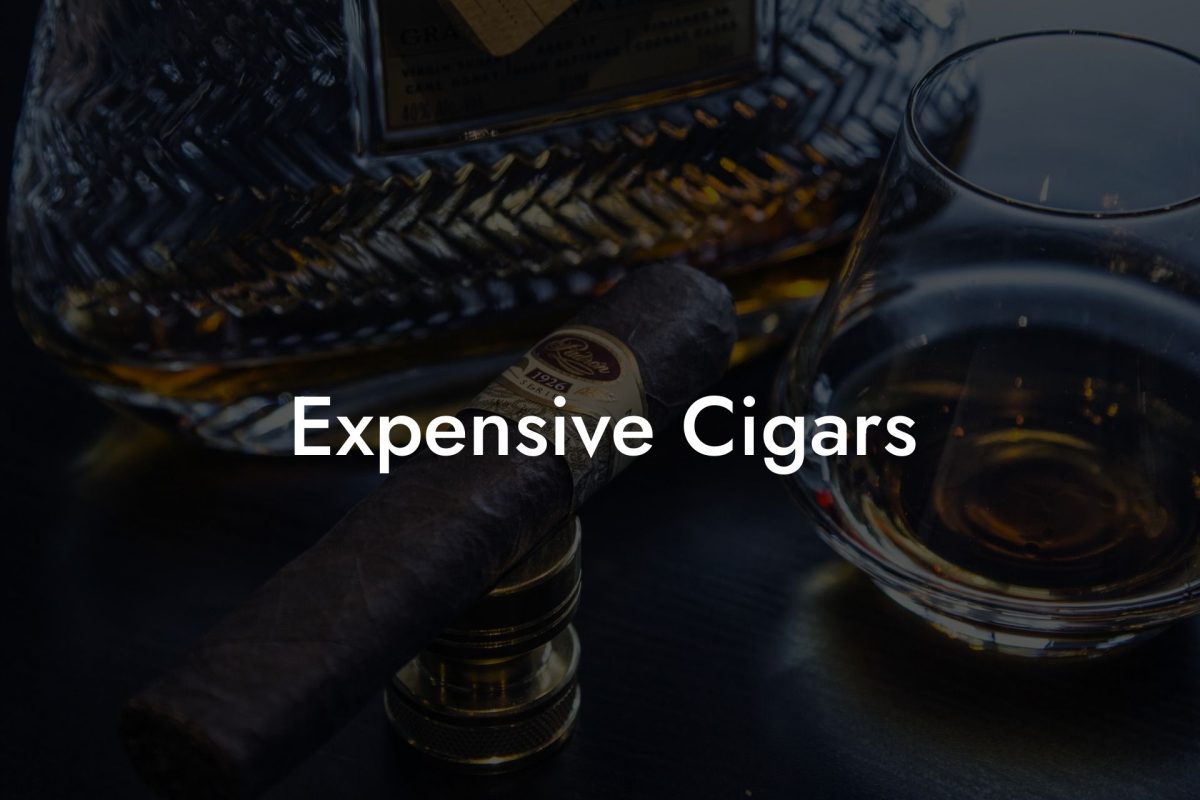 Expensive Cigars