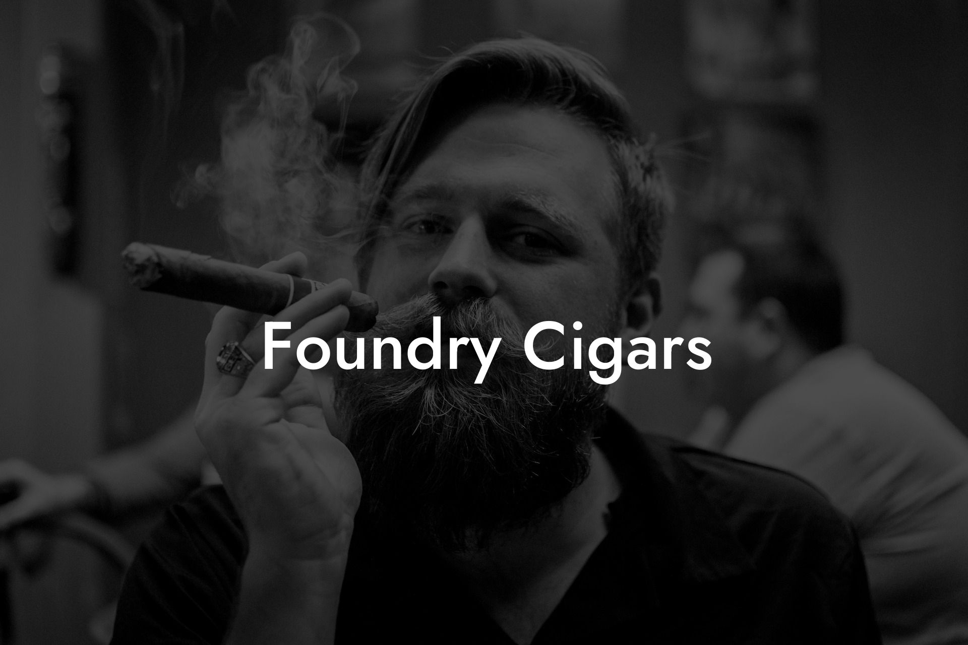 Foundry Cigars