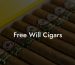 Free Will Cigars