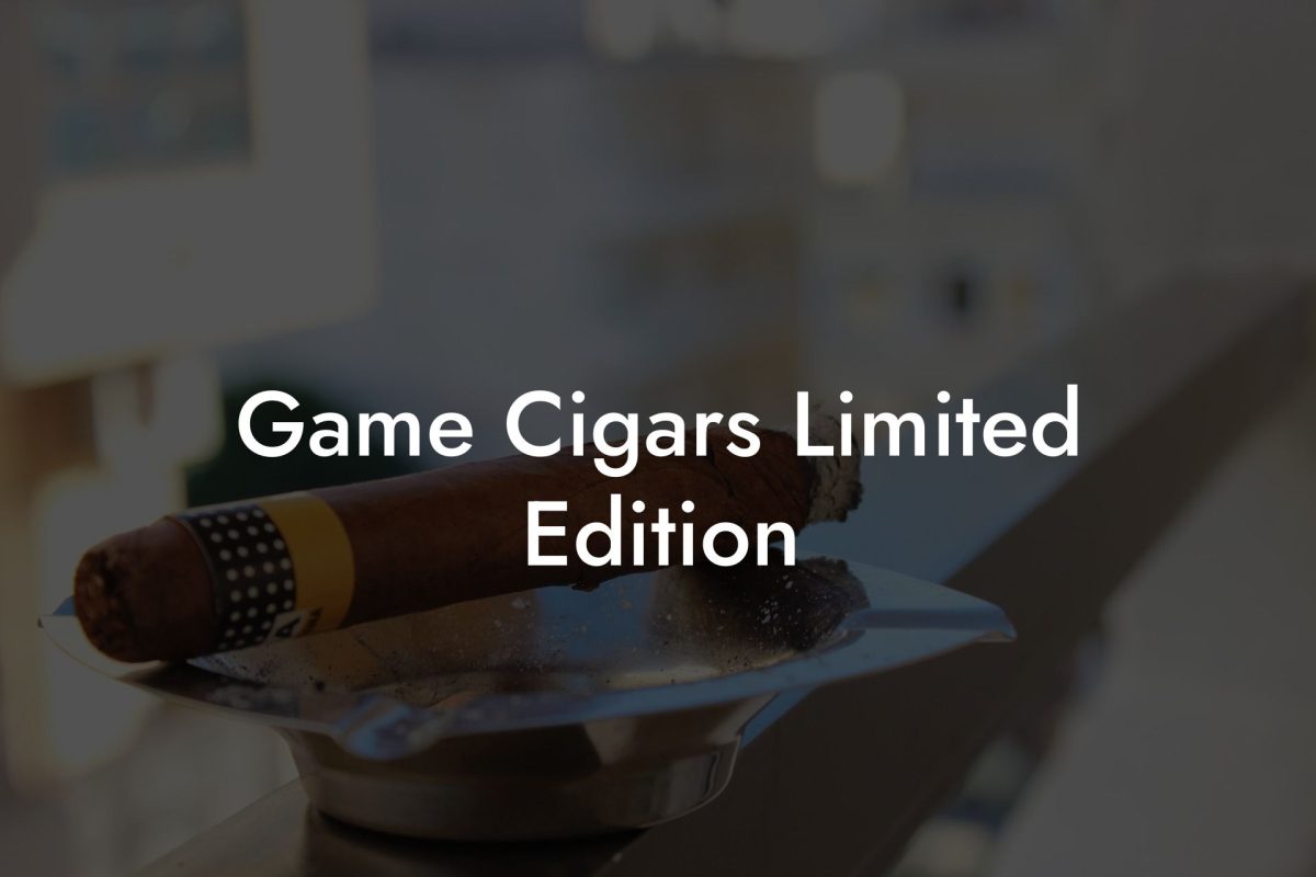 Game Cigars Limited Edition