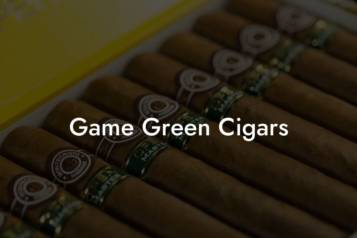 Game Green Cigars