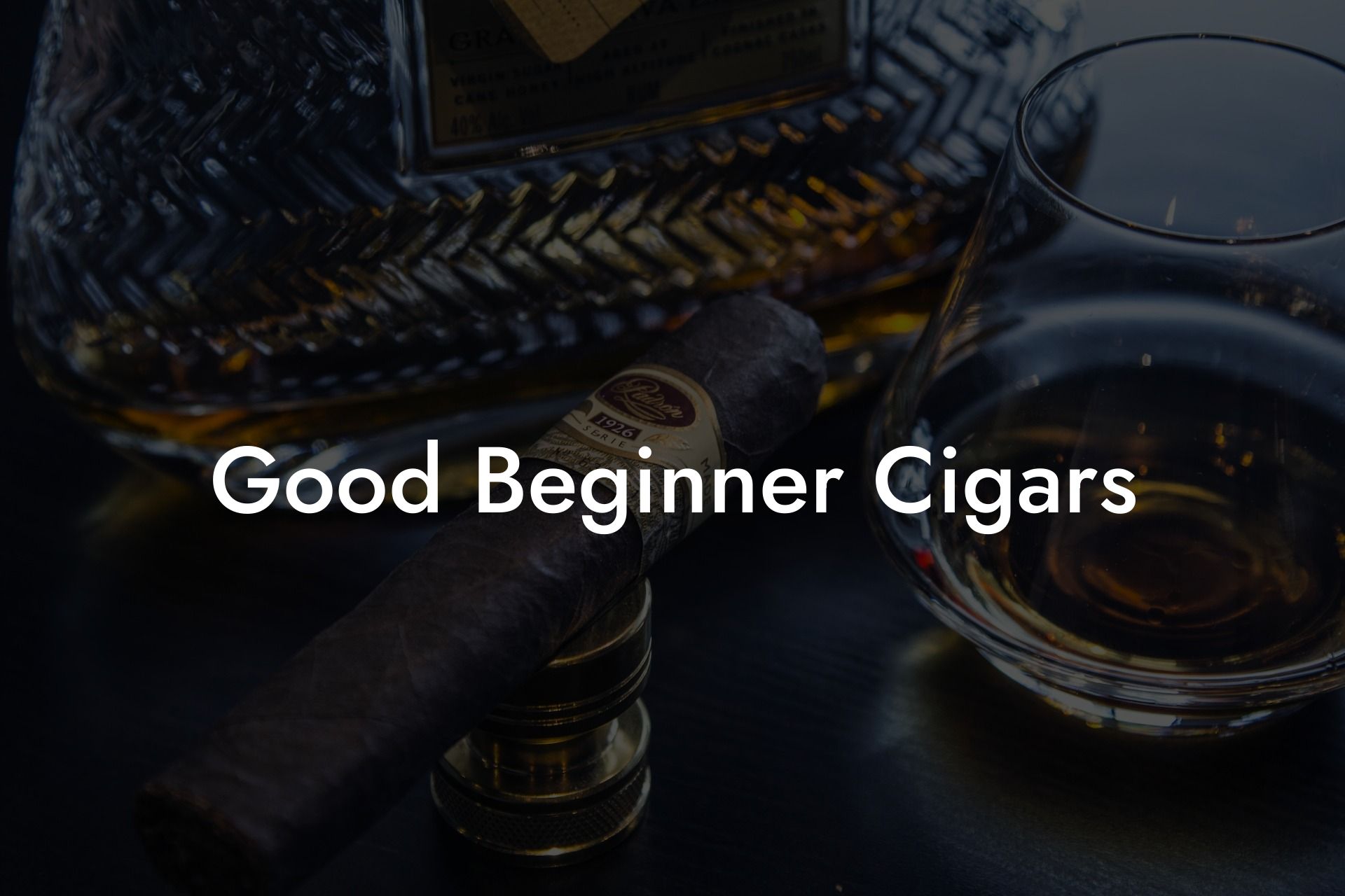 Good Beginner Cigars