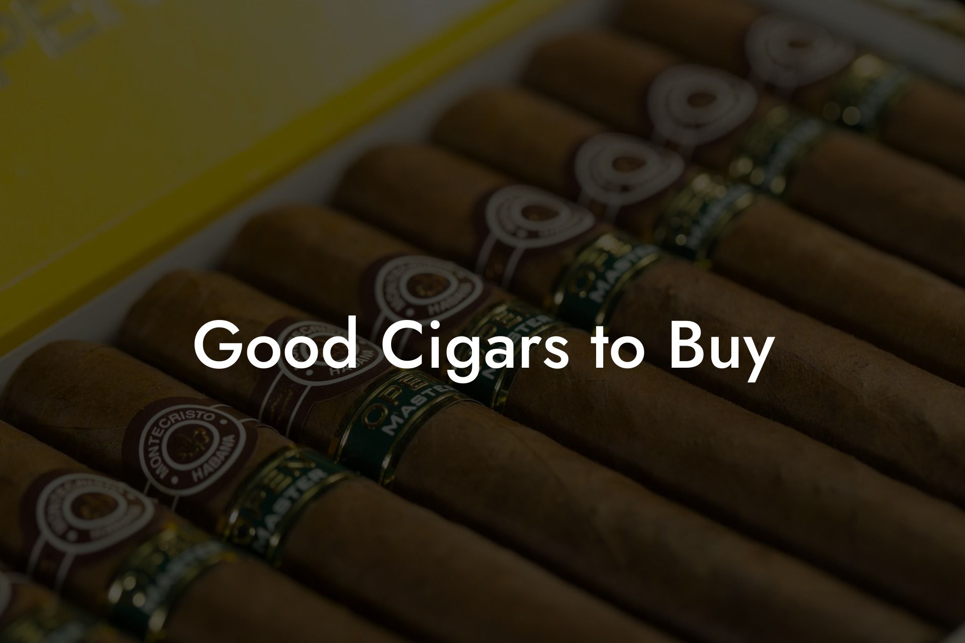 Good Cigars to Buy