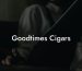 Goodtimes Cigars