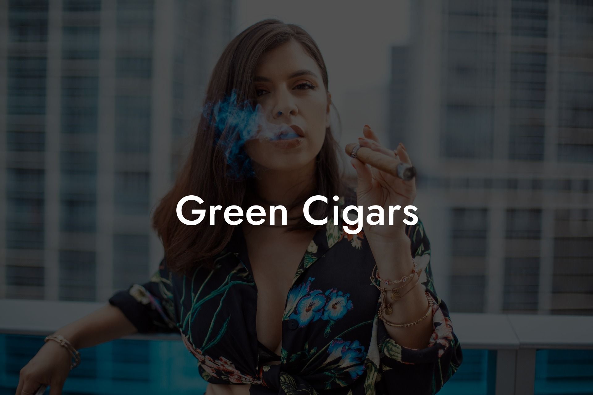 Green Cigars