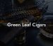 Green Leaf Cigars