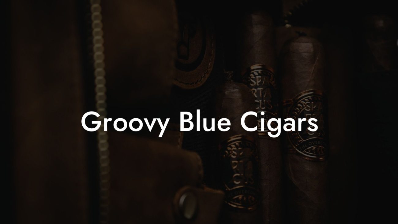 Groovy Blue Cigars