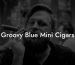 Groovy Blue Mini Cigars