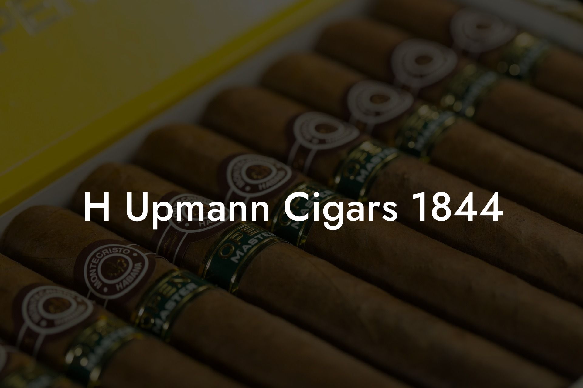 H Upmann Cigars 1844