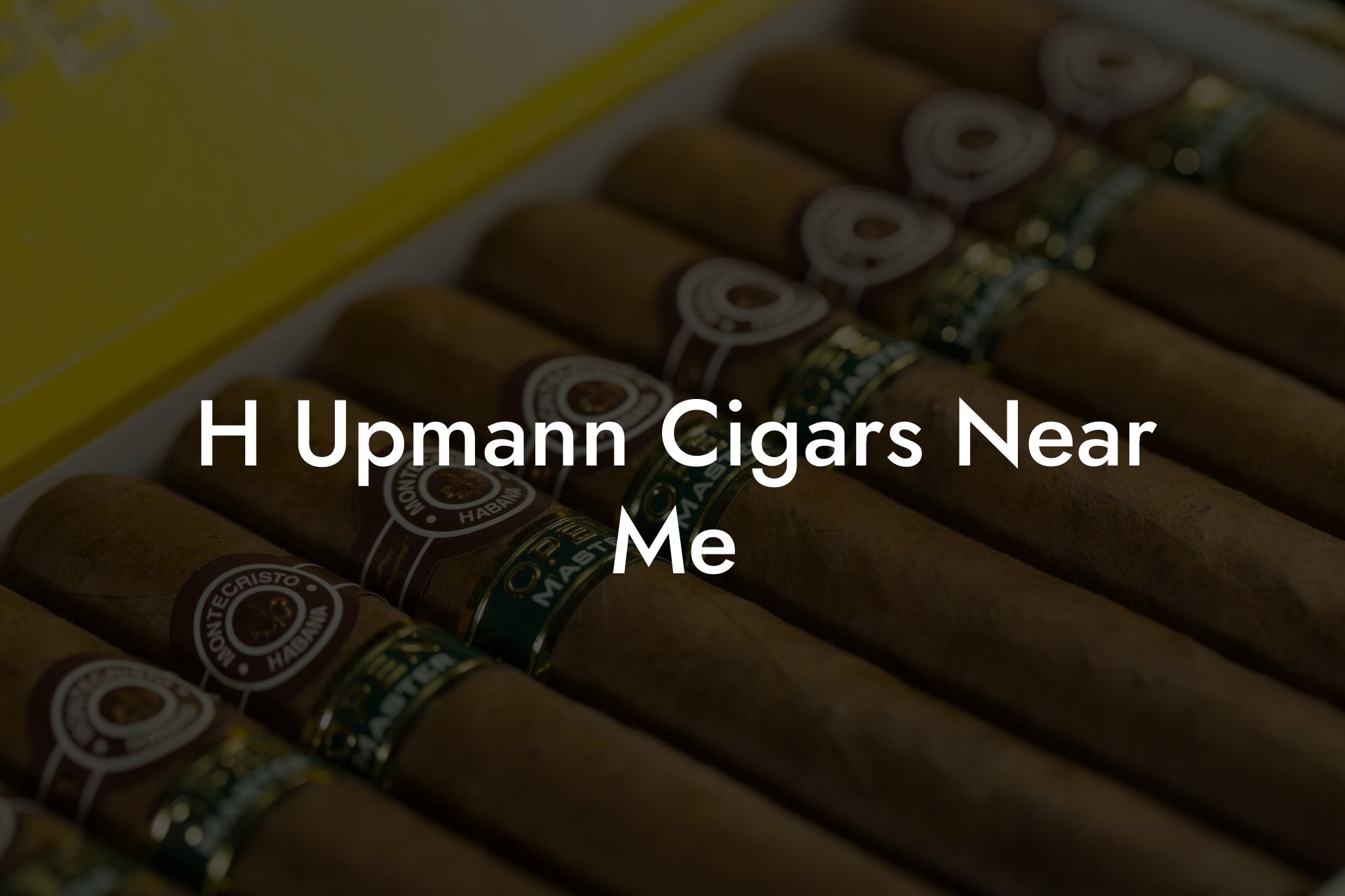 H Upmann Cigars Near Me