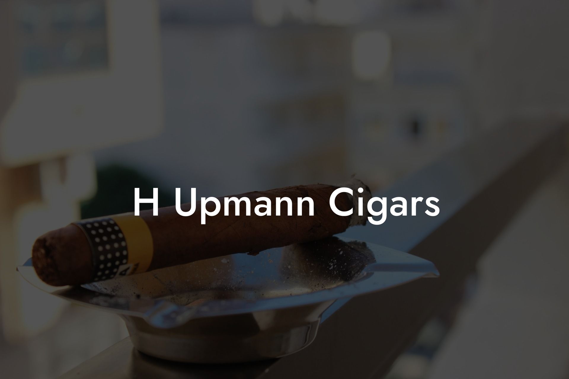 H Upmann Cigars