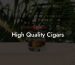 High Quality Cigars