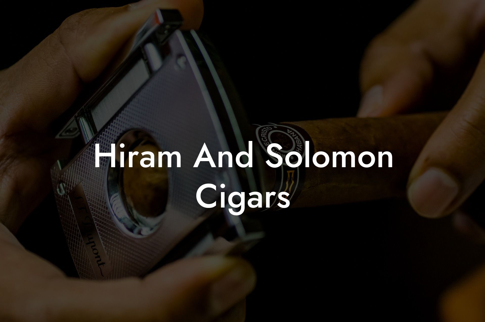 Hiram And Solomon Cigars