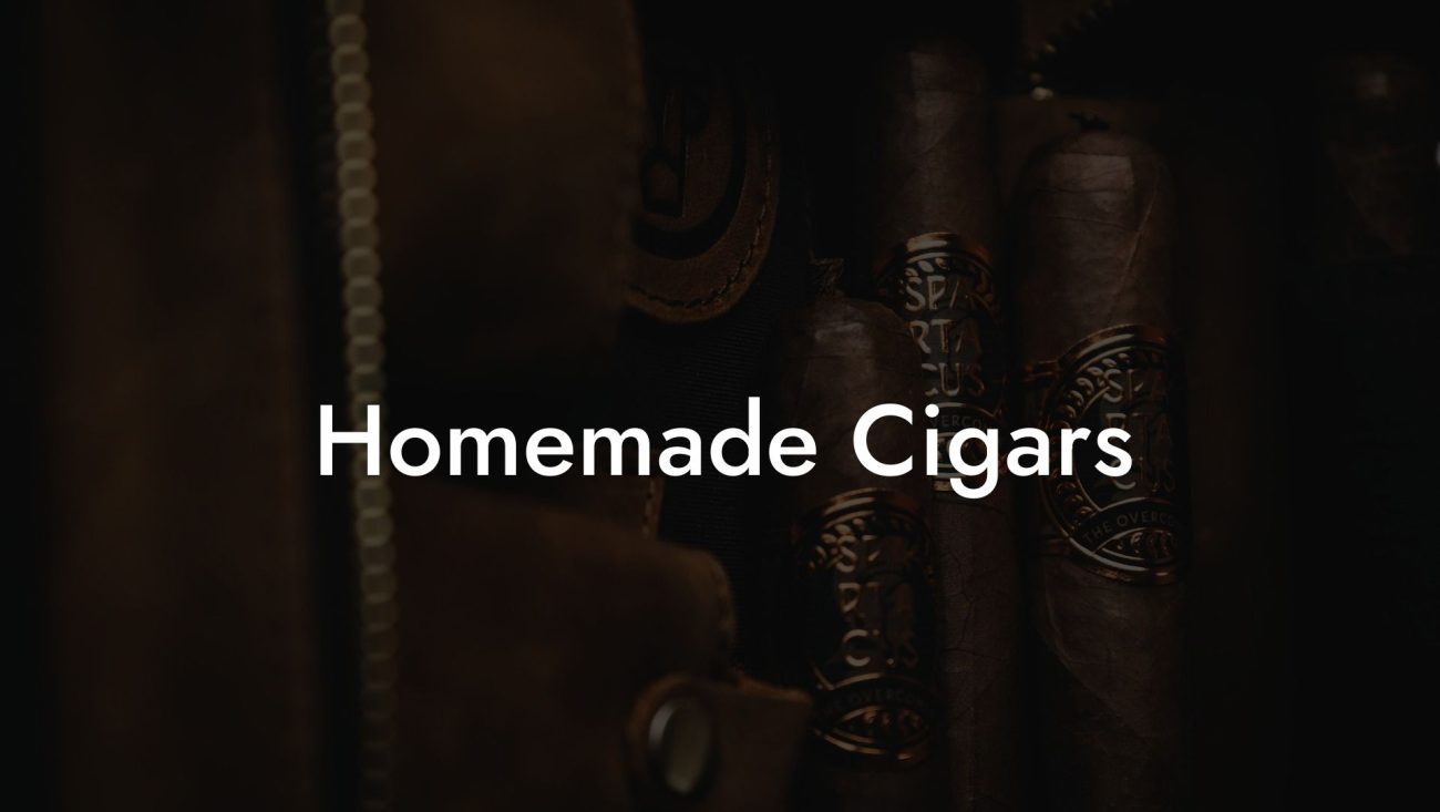 Homemade Cigars