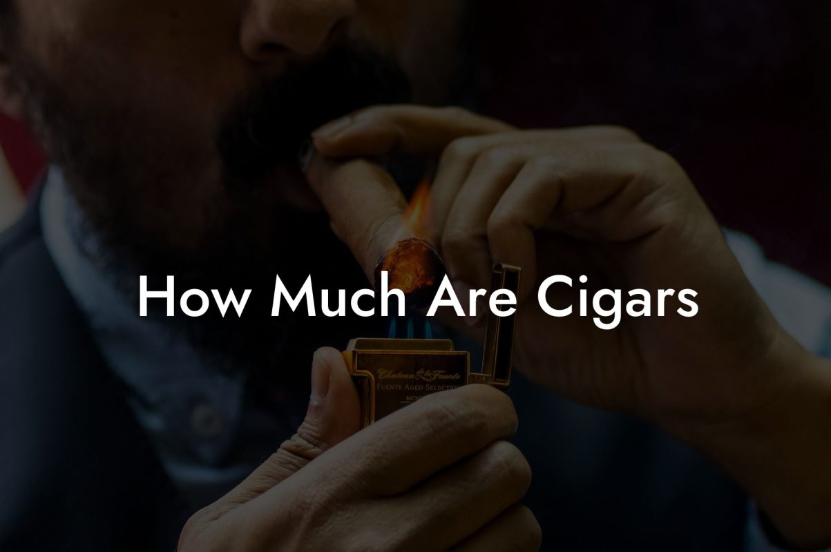 How Much Are Cigars