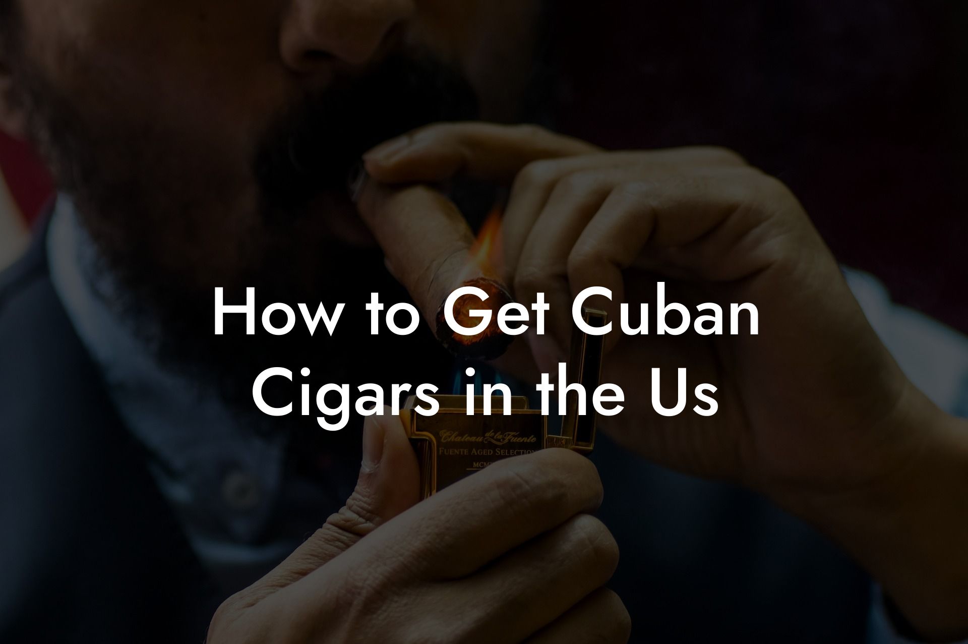 How to Get Cuban Cigars in the Us