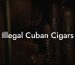 Illegal Cuban Cigars