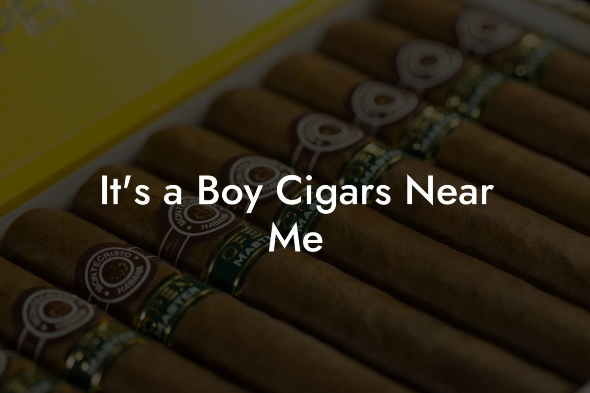 It's a Boy Cigars Near Me