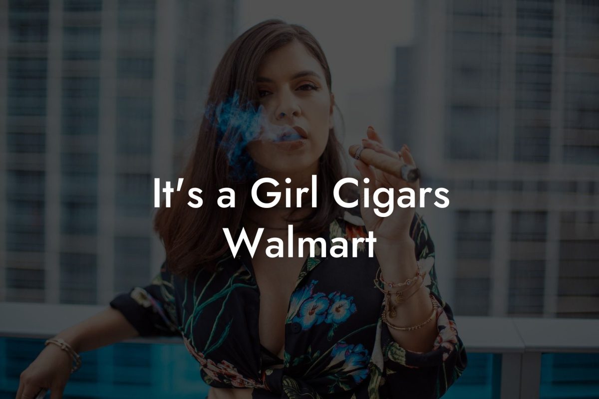 It's a Girl Cigars Walmart