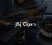 J&j Cigars