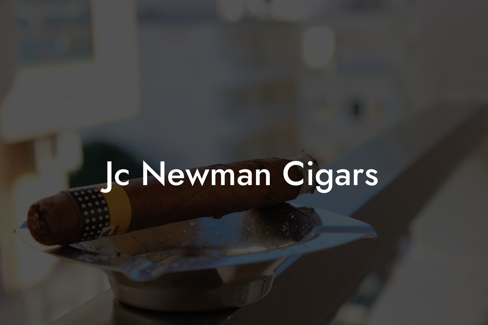 Jc Newman Cigars