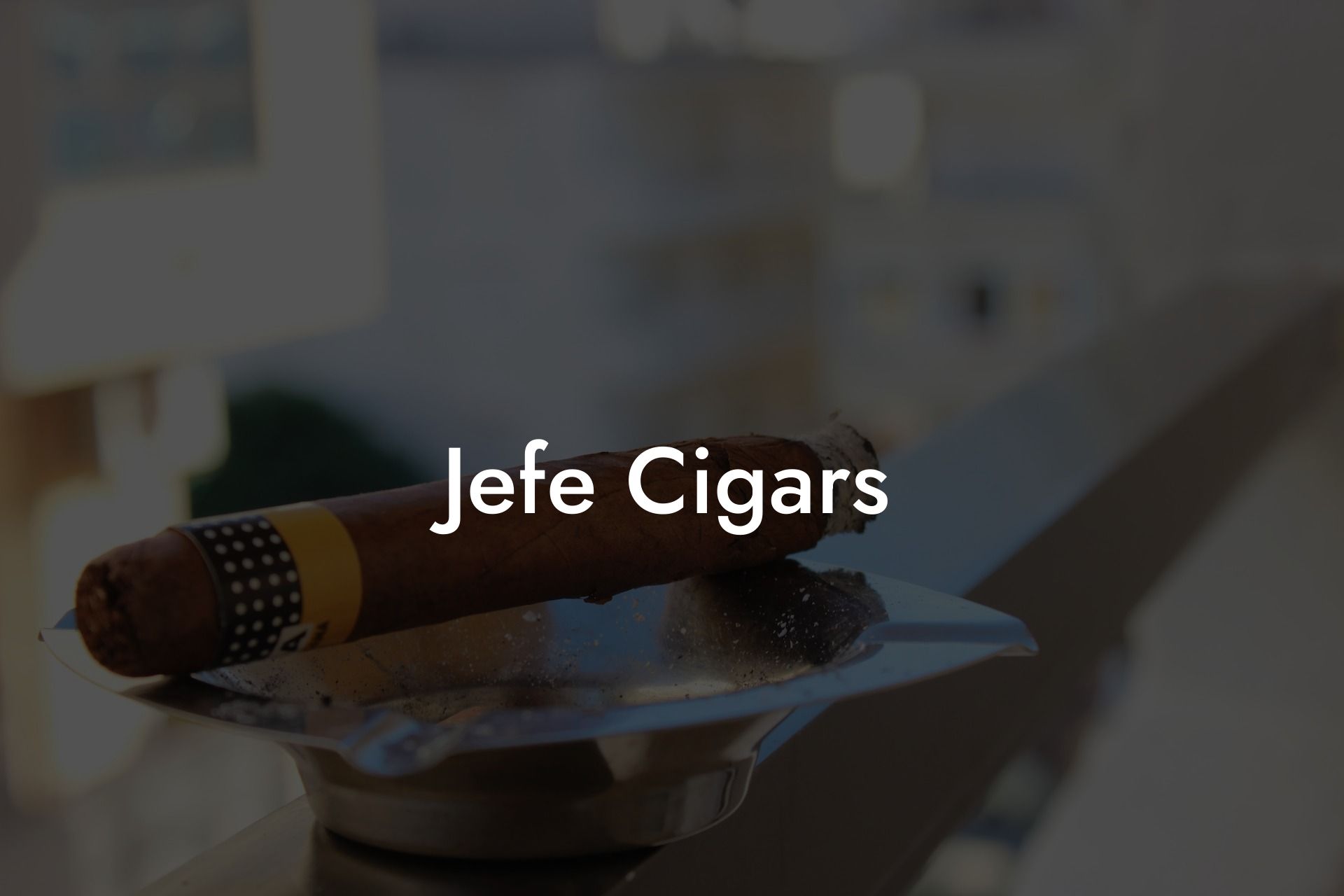 Jefe Cigars