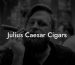 Julius Caesar Cigars