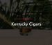 Kentucky Cigars