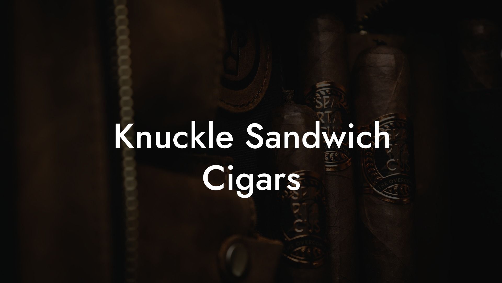 Knuckle Sandwich Cigars