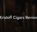 Kristoff Cigars Review