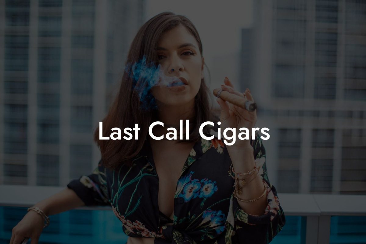 Last Call Cigars