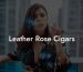 Leather Rose Cigars