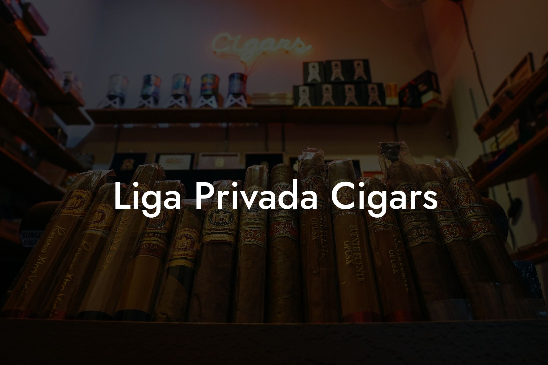 Liga Privada Cigars