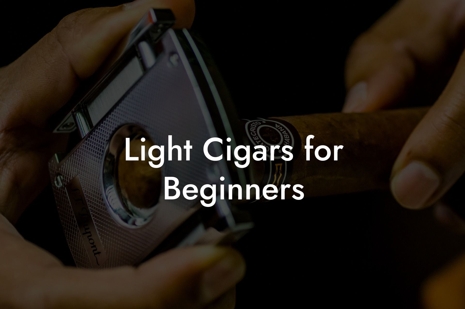 Light Cigars for Beginners