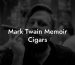 Mark Twain Memoir Cigars