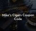 Mike's Cigars Coupon Code