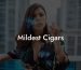 Mildest Cigars