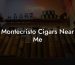 Montecristo Cigars Near Me