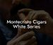 Montecristo Cigars White Series