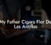 My Father Cigars Flor De Las Antillas