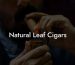 Natural Leaf Cigars