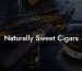 Naturally Sweet Cigars