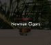 Newman Cigars