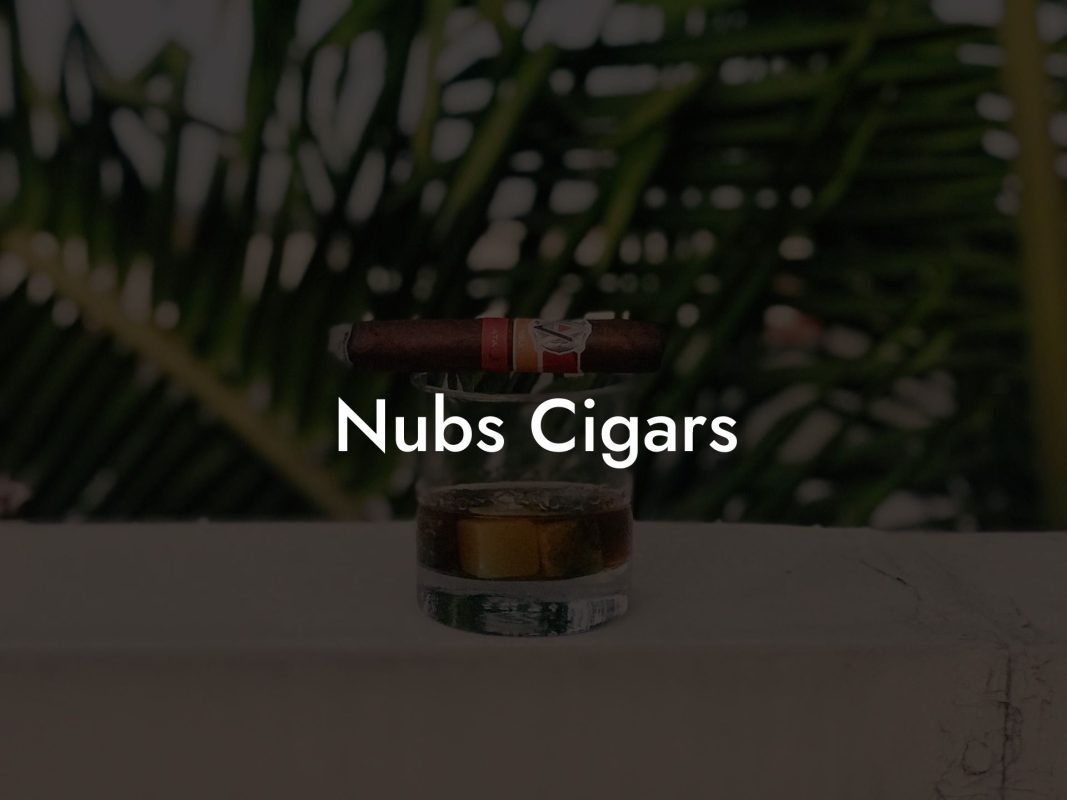 Nubs Cigars